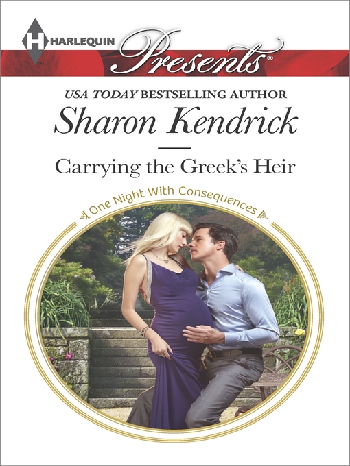 Title details for Carrying the Greek's Heir by Sharon Kendrick - Available